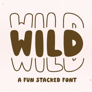Wild Stacked Font - Retro Font, Groovy Font, Boho, Modern Font, Sports Font, Cricut Fonts, Procreate Fonts, Stacked Letters, Mirror Font