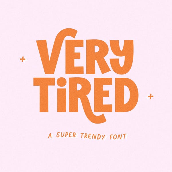 Very Tired Font - Bold Font, Swash Font, Retro Font, Cricut Fonts, Font with Swashes, Canva Font, Logo Font, Trendy Fonts, Teacher Fonts