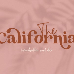 The California Font Duo - Hand-drawn Serif Font, Script Font, Modern Font, Logo Font, Branding, Calligraphy