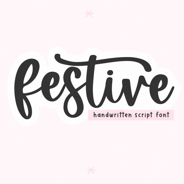 Festive Font - Handwritten Script Font, Cricut Fonts, Calligraphy, Modern Font, Wedding Font, Christmas Font, Cursive Font, Cute Font