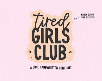 Tired Girls Club Font Duo - Cute Fonts, Cricut Fonts, Procreate Fonts, Tall Font, Bold Font, Block Font, Script Font, Retro Fonts, Sans Font
