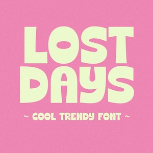 Fuente Lost Days - Fuente retro, Fuente Groovy, Fuentes Procreate, Fuentes para Cricut, Fuente en negrita, Fuente de bloque, Fuentes de profesor, Fuente de moda, Fuente Cricut