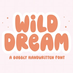 Fonte Wild Dream - Fonte Bubbly, Fonte Groovy, Fonte Cricut, Fonte Retro, Fonte Moderna, Fontes para Cricut, Fonte Canva, Fontes Bubble, Fonte Shine, 3D