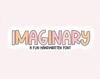 Imaginary Font - Handwritten Font, Cricut Fonts, Fonts for Crafters, Procreate Fonts, Fonts for Cricut, Bubbly Font, Cute Font