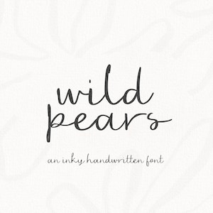 Wild Pears Font Handwritten Script Font, Inky Font, Handwriting Font ...
