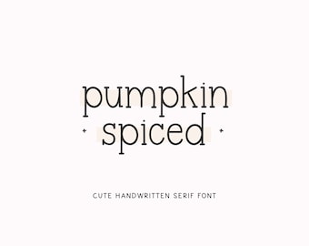 Pumpkin Spiced Font - Typewriter Font, Farmhouse Font, Cricut Fonts, Modern Font, Serif Font, Fonts for Cricut, Goodnotes Font, Cute Fonts