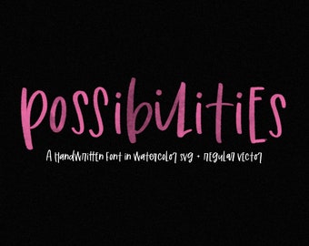 Possibilities Font - Handwritten Font, Quirky Font, Cricut Fonts, Calligraphy, Handlettering, Fonts for SVG, Watercolor Font