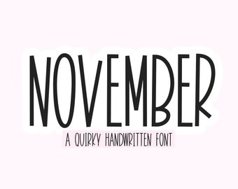 November Schriftart - Lustige handgeschriebene Schriftart, hohe Schriftart, Schriftarten für Cricut, Procreate Schriftart, Cricut Schriftarten, schrullige Schriftart