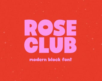 Rose Club Font - Bold Font, Cricut Font, Banner Fonts, Cute Font, Teacher Fonts, Canva Fonts, Laser Fonts, Modern Retro Font