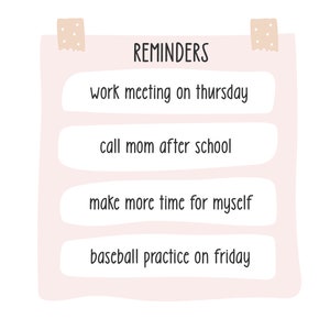 K&ouml;nnte beinhalten: Eine rosa Erinnerungskarte mit einem Haftnotiz oben. Die Karte sagt "REMINDERS" und listet vier Punkte auf: "work meeting on thursday", "call mom after school", "make more time for myself", und "baseball practice on friday".