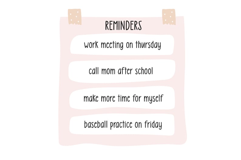 K&ouml;nnte beinhalten: Eine rosa Erinnerungskarte mit einem Haftnotiz oben. Die Karte sagt "REMINDERS" und listet vier Punkte auf: "work meeting on thursday", "call mom after school", "make more time for myself", und "baseball practice on friday".