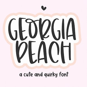 Georgia Peach Font - Quirky Font, Cricut Font, Procreate Fonts, Fonts for Cricut, Cute Font, Teacher Fonts, Canva Font, Playful Font