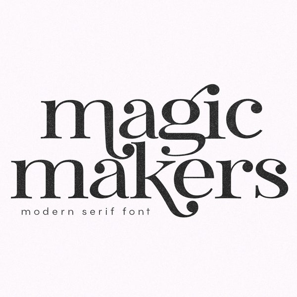 Magic Makers Font - Serif Font, Modern Font, Boho Font, Branding Font, Swash Font, Classy Font, Cricut Fonts, Procreate Fonts