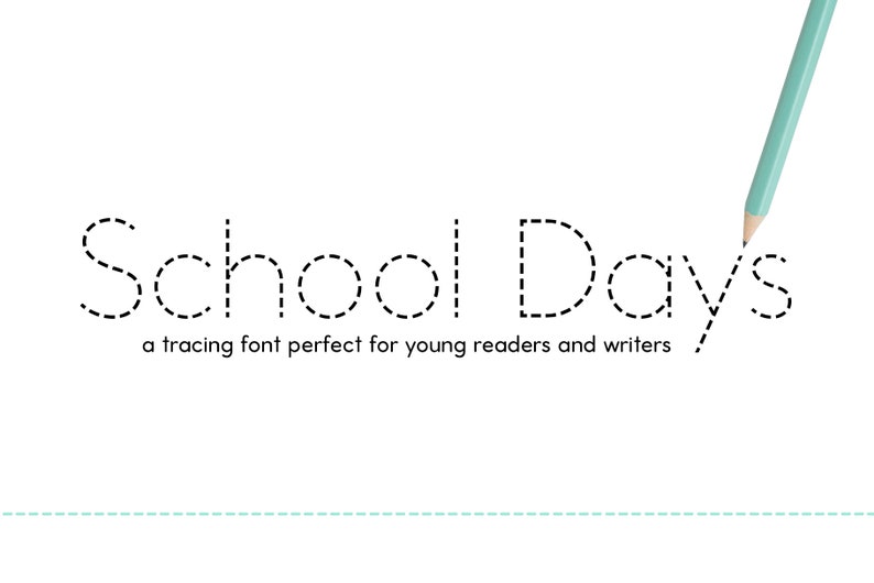 Op de afbeelding: Een traceerbaar lettertype genaamd "School Days" met een gestippelde omtrek. Een blauw potlood traceert de gestippelde omtrek van het woord "Days". De tekst onder het lettertype luidt "een traceerbaar lettertype perfect voor jonge lezers en schrijvers".