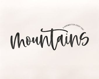 May include: A handwritten script font called "Mountains". The font is written in a casual, flowing style.