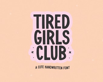 Tired Girls Club Font - Sans Font, Cute Fonts, Cricut Fonts, Procreate Fonts, Tall Font, Bold Font, Block Font, Retro Fonts