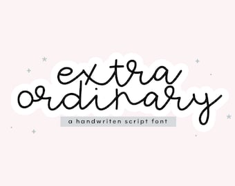 Extraordinary Font - Handwritten Script Font, Cricut Fonts, Procreate Font, Cursive Font, Fonts for Cricut, Bouncy Font, Cute Font