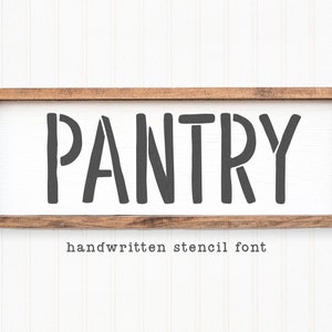 Pantry Schriftart - Schablonenschrift, Bauernhausschrift, Cricut Schriftarten, moderne Schriftart, Landschriftarten, Schriftarten für Cricut, Bauernhaus Schablonenschrift