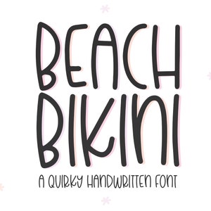 Beach Bikini Schrift - Süße Schrift, handgeschriebene Schrift, Cricut Schriften, Procreate Schriften, Schriften für Cricut, Retro Schrift, Schrullige Schriften