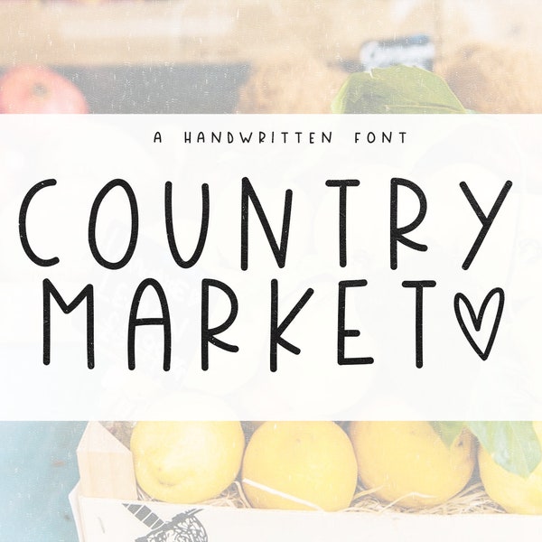 Country Market Font - A Cute Handwritten Font, Neatly Printed, Country Font, Fonts for Cricut