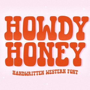 Fonte Howdy Honey - Fonte Ocidental, Fonte Country, Fonte Cricut, Fonte Retro, Fonte Cowgirl, Fontes para Cricut, Fonte Procreate, Fonte Vintage