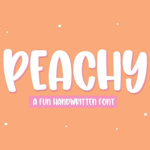 Peachy Font: fuente manuscrita en negrita, fuente suave, fuentes Cricut, fuentes para artesanos, fuente Bubble, fuente Procreate