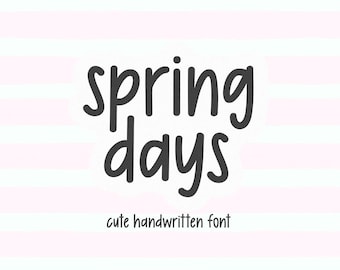 Spring Days Font - Cute Print Font, Banner Fonts, Canva Font, Cricut Font, Teacher Fonts, Planners, Goodnotes Font, Laser Fonts