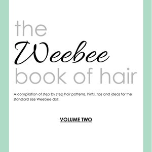 The Weebee Book of Hair: Volume Two