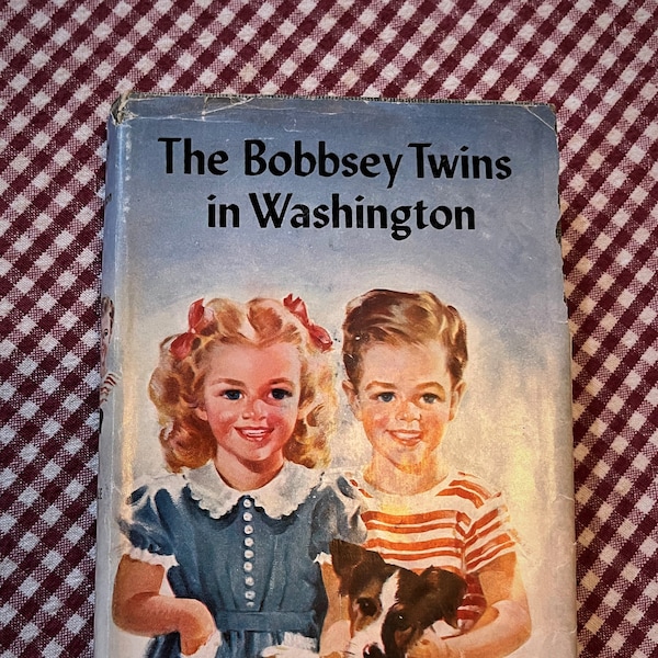 The Bobbsey Twins in Washington. Laura Lee Hope.  1947.  Grosset and Dunlap.  Dust Jacket.