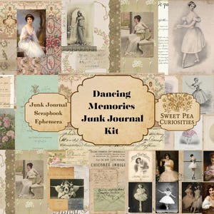 Puede incluir: Un collage de imágenes vintage y efímeras, con bailarinas y temas de ballet. El foco central es una etiqueta que dice "Dancing Memories Junk Journal Kit". La paleta de colores incluye beige, crema y toques de rosa y verde.