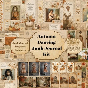May include: A collection of vintage-style paper ephemera for scrapbooking featuring autumn themes, including illustrations of children, deer, butterflies, pumpkins, and houses, with text reading Autumn Dancing Junk Journal Kit and Sweet Pea Curiosities.
