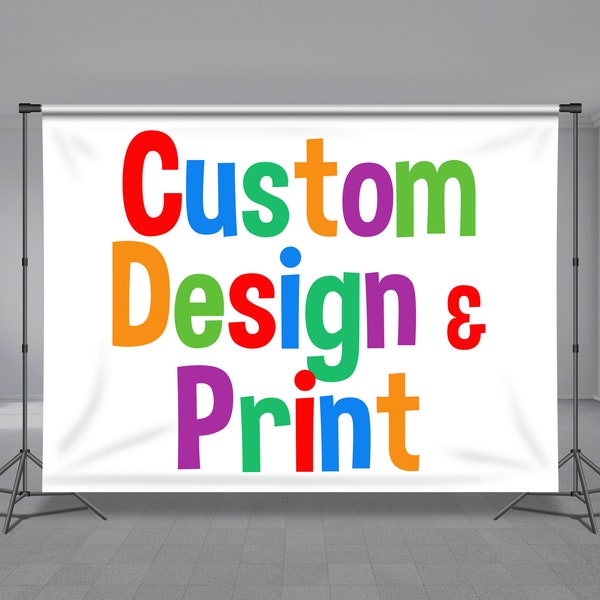 Custom Design and Print Backdrop, Any Events, Editable, Personalized, Custom Theme, Any Size Banner