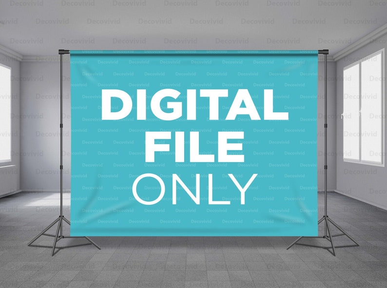 May include: A blue backdrop with the text "DIGITAL FILE ONLY" in white. The backdrop is on a tripod stand in a room with a tiled floor.