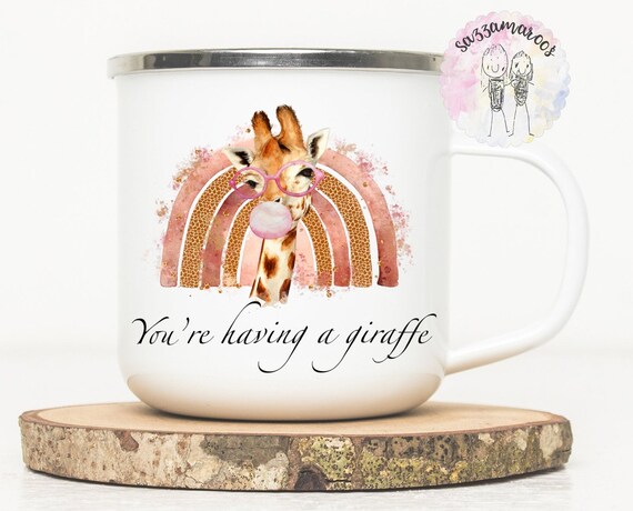 You're Having A Giraffe Printed Mug 