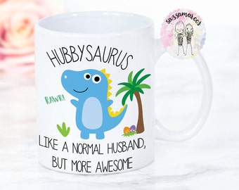 HUSBAND HUBBY GIFT | Husband Mug | Hubbysaurus |Dinosaur Mug | Birthday Christmas Gift for Husband Boyfriend| Bad Influence Mug | Funny Mug