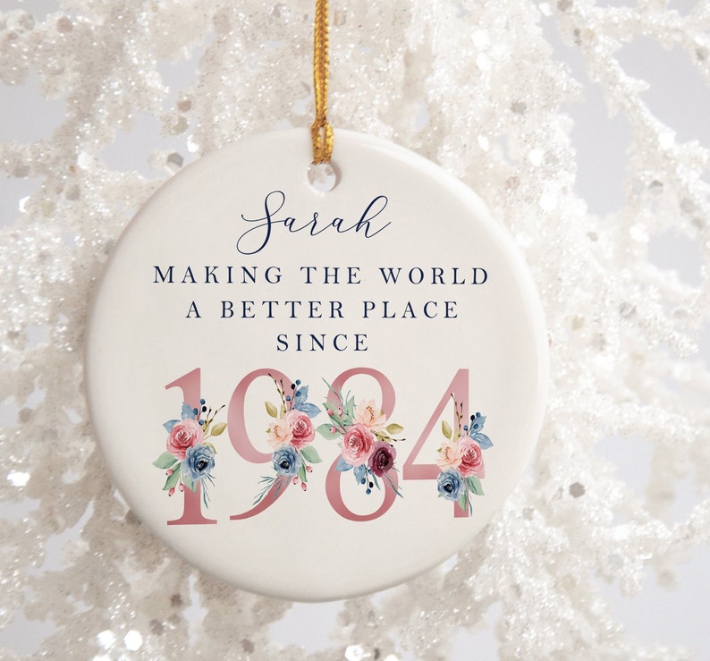 40th Birthday Gift Making the world a better place since 1984 40s 40 40th Birthday Gift born in 1984 Gift Ceramic 40th Ornament image 1