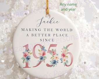 70th Birthday Gift | Making the world a better place since 1956 | 70s | 70 | 70th Birthday Gift | born in 1956 Gift | Ceramic 70th Ornament