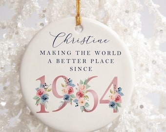 60th Birthday Gift | Making the world a better place since 1964 | 60s | 60 | 60th Birthday Gift | born in 1964 Gift | Ceramic 60th Ornament