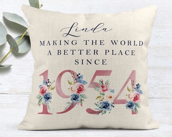 70th Birthday Gift | Making the world a better place since 1954 | Happy 70th Birthday | 70s | 70 | 70th Birthday Cushion |70th Pillow FLORAL