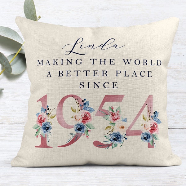70th Birthday Gift | Making the world a better place since 1954 | Happy 70th Birthday | 70s | 70 | 70th Birthday Cushion |70th Pillow FLORAL