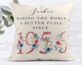 70th Birthday Gift | Making the world a better place since 1956 | Happy 70th Birthday | 70s | 70 | 70th Birthday Cushion |70th Pillow FLORAL