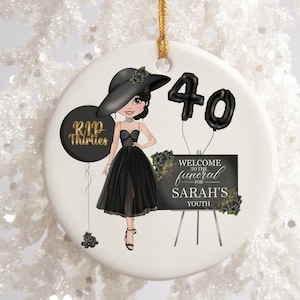 40th Birthday Gift | Funeral for my Youth | RIP 30s | Death of 30s | 40s | 40 | 40th Birthday Gift | born in 1984 | Ceramic 40th Ornament