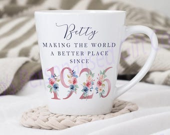 Lattemok 100e verjaardag | De wereld verbeteren sinds 1926 | Gefeliciteerd met je 100e verjaardag | 100 | 100e | 100e verjaardagscadeau, 1926 BLOEMEN