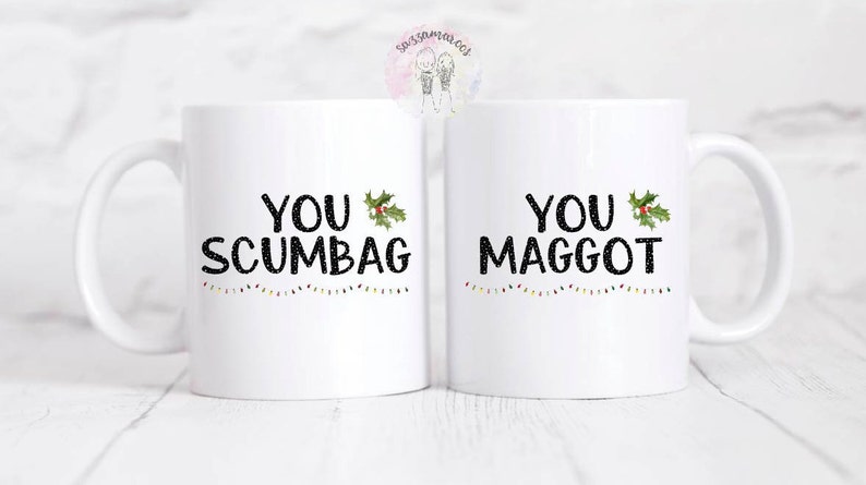 A "You Scumbag You Maggot" Matching Mug Set | Funny Christmas Mugs | Matching his and hers Mugs |Husband and wife |Fairytale of new york mug image 1