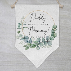 Daddy Here Comes Mummy Aisle Sign, Page Boy Wedding Flag, Flower Girl Sign, Page Boy Sign, Last Chance to Run, Carrying sign, Sage wedding