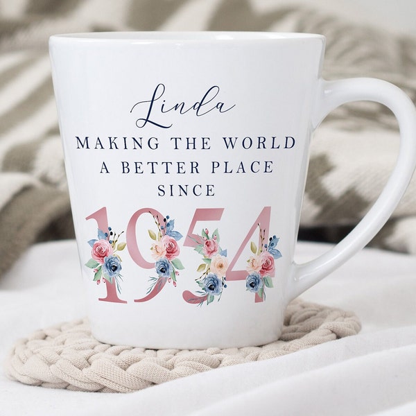 70th Birthday Latte Mug | Making the world a better place since 1954 | Happy 70th Birthday |70s| 70 | 70th | 70th Birthday Gift, 1954 FLORAL