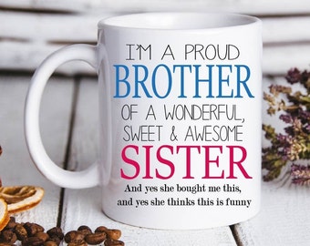 BROTHER MUG | From your awesome sister| Funny Brother Gift| Gift for Brother| Uncle Gift | Best sister  Mug | Best Brother Ever Mug | Funny
