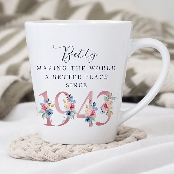 80th Birthday Latte Mug | Making the world a better place since 1943 | Happy 80th Birthday |80s| 80 | 80th | 80th Birthday Gift, 1943 FLORAL