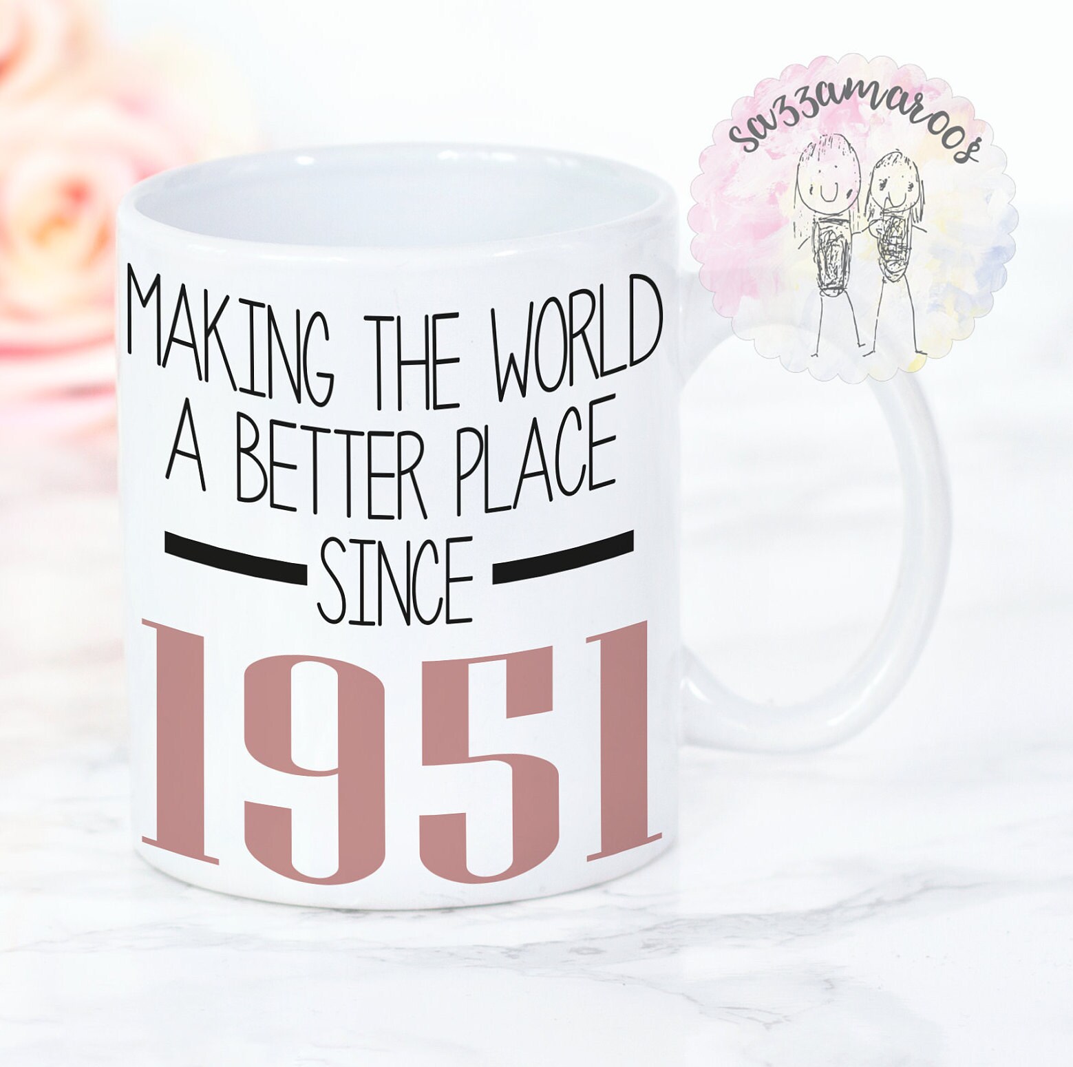 70th Birthday Mug Making the world a better place since 1951 | Etsy