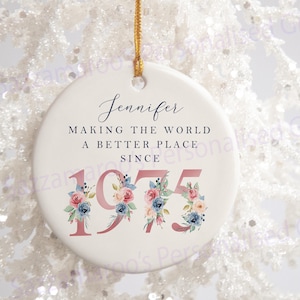 50th Birthday Gift | Making the world a better place since 1975 | 50s | 50 | 50th Birthday Gift | born in 1975 Gift | Ceramic 50th Ornament